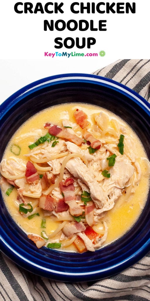 A Pinterest pin image of crack chicken noodle soup with title text at the top.