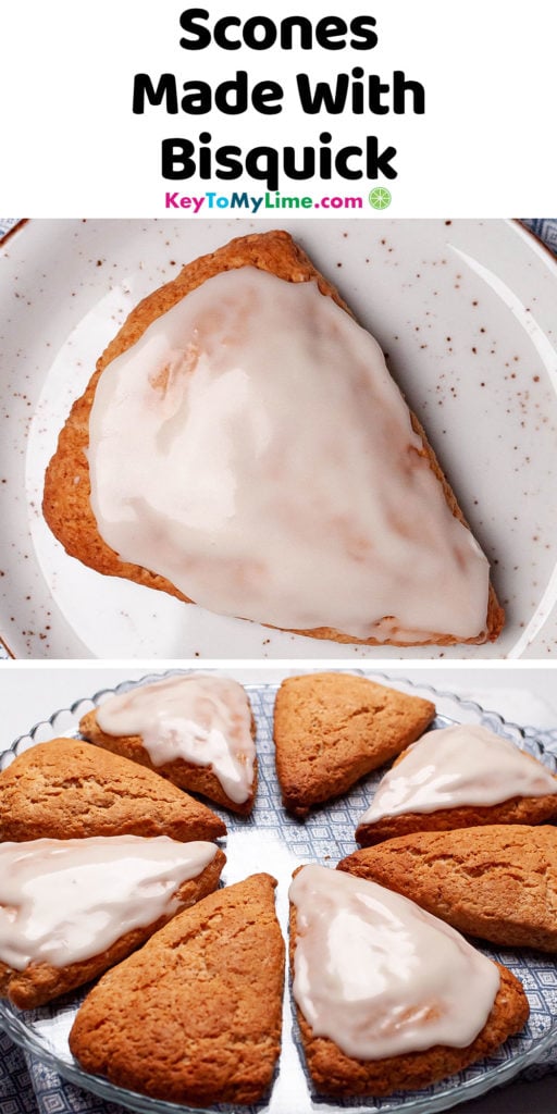 A Pinterest pin image with two pictures of Bisquick scones, and title text at the top.