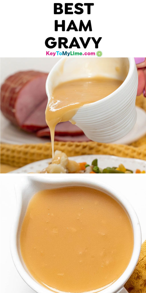 A Pinterest pin image with a picture of ham gravy, with title text at the top.
