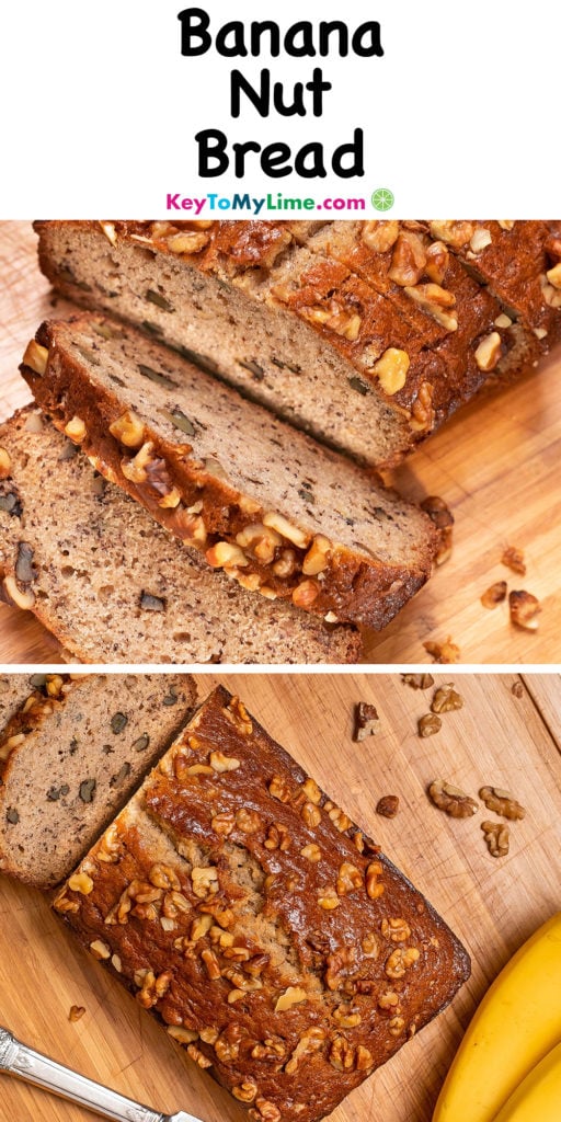 A Pinterest pin image with a picture of banana nut bread, with title text at the top.