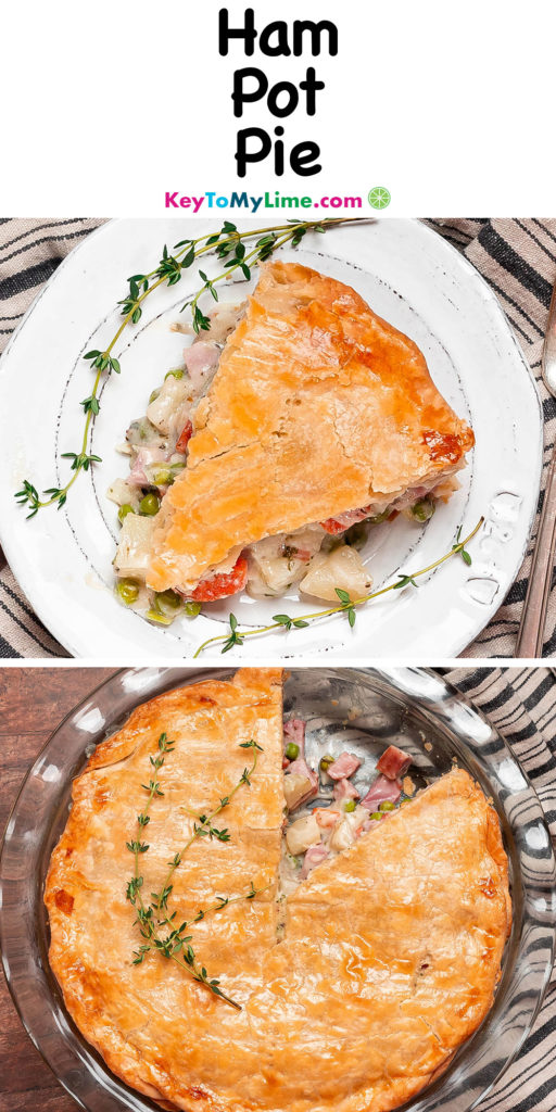 A Pinterest pin image with a picture of ham pot pie, with title text at the top.