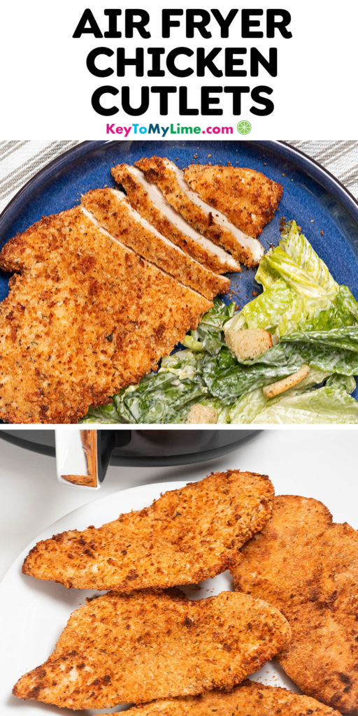 A Pinterest pin image with a picture of air fryer chicken cutlets, with title text at the top.