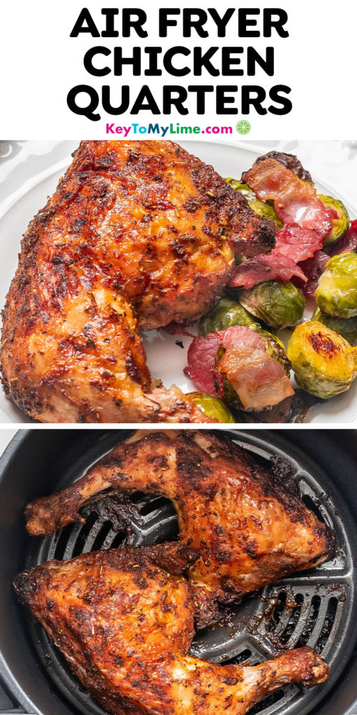 A Pinterest pin image with a picture of air fryer chicken quarters, with title text at the top.