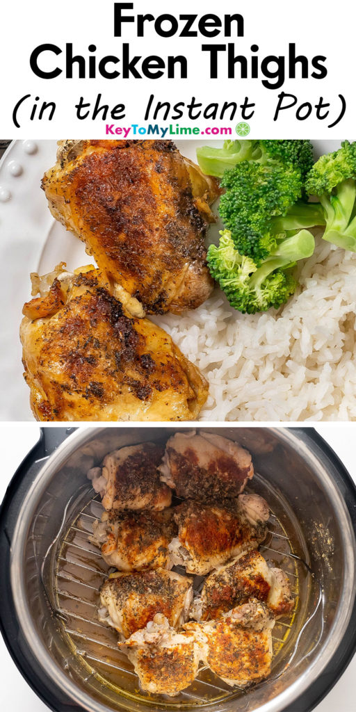 A Pinterest pin image with a picture of frozen chicken thighs Instant Pot, with title text at the top.