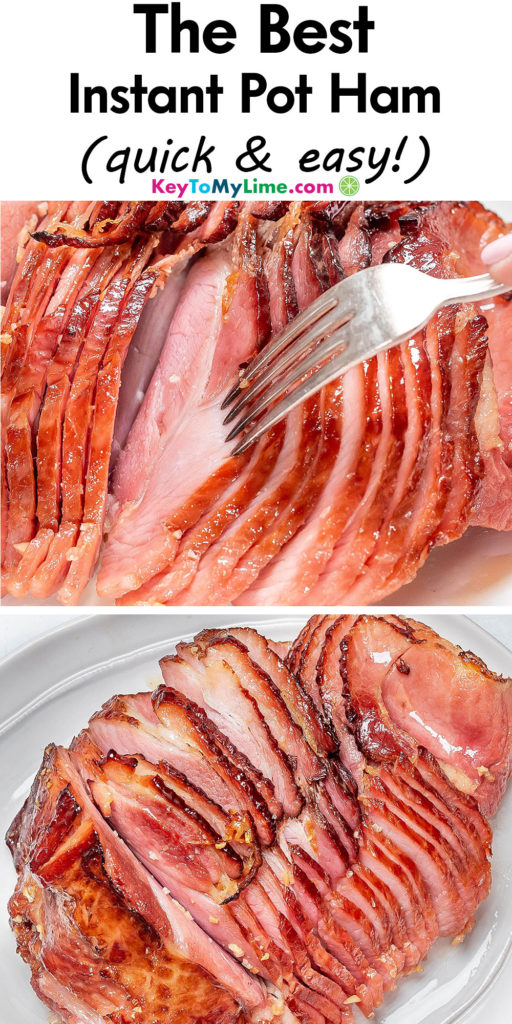 A Pinterest pin image with a picture of Instant Pot ham with title text at the top.