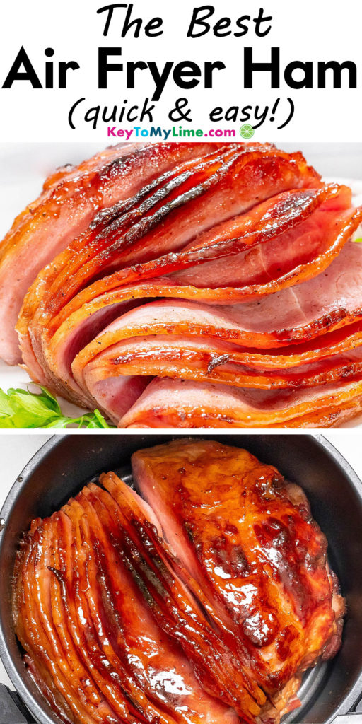 A Pinterest pin image with a picture of an air fryer ham with title text at the top.