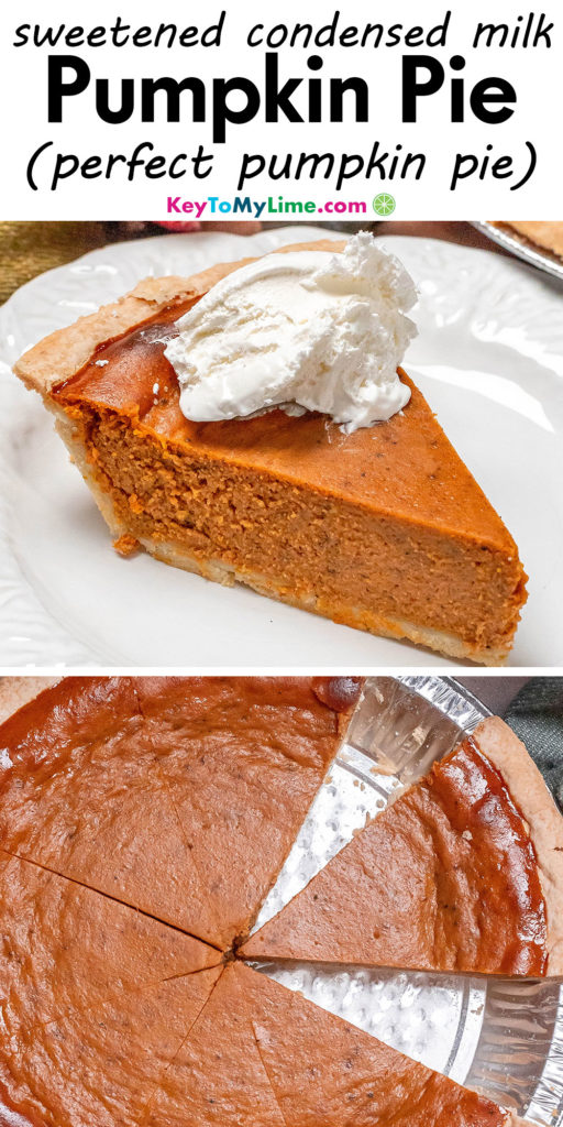 A Pinterest pin image with a picture of pumpkin pie with sweetened condensed milk with title text at the top.