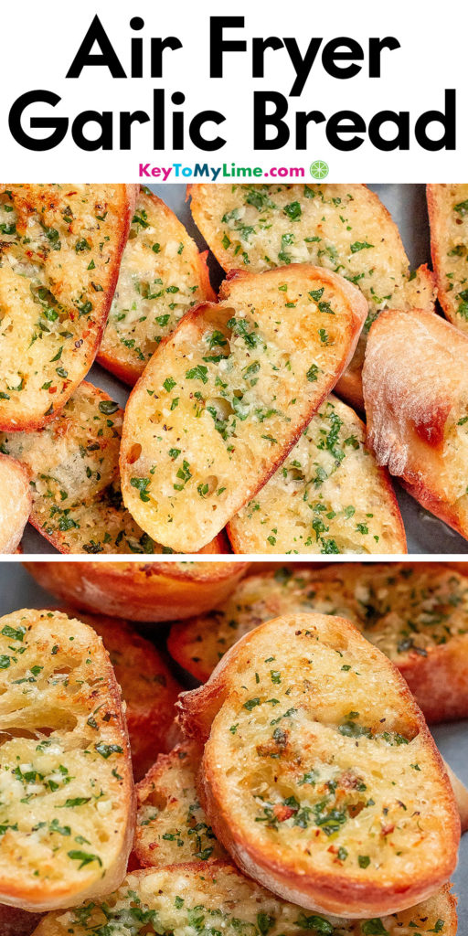 A Pinterest pin image with a picture of garlic bread in air fryer with title text at the top.