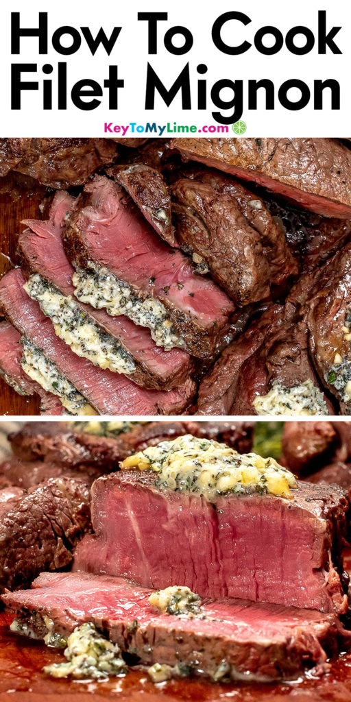 A Pinterest pin image with a picture of how to cook filet mignon with title text at the top.