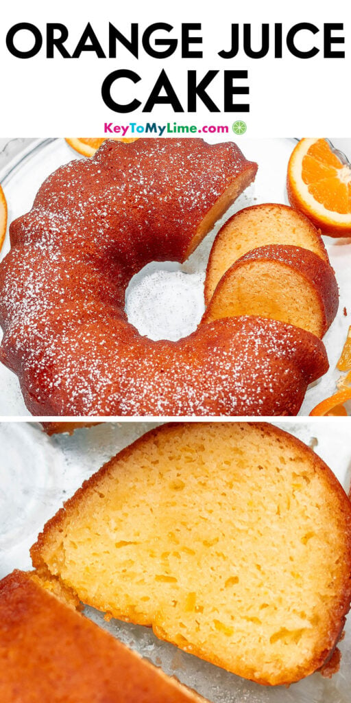 A Pinterest pin image with a picture of an orange juice cake with title text at the top.