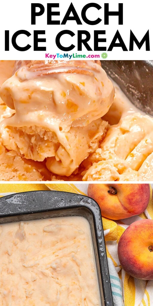 A Pinterest pin image with a picture of peach ice cream with title text at the top.