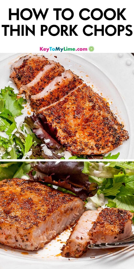 A Pinterest pin image with a picture of how to cook thin pork chops with title text at the top.