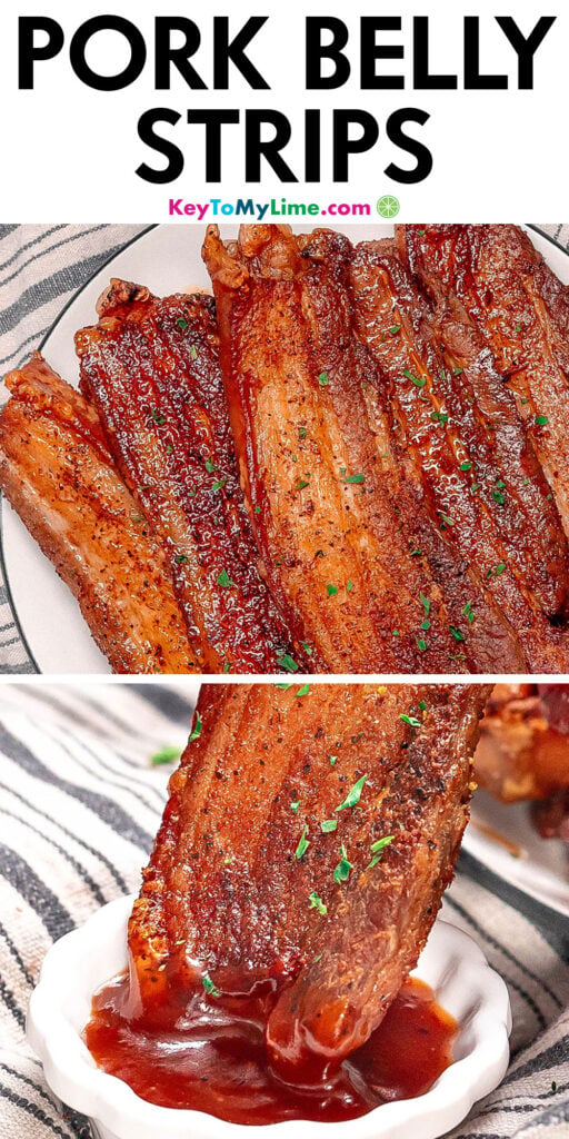 A Pinterest pin image with a picture of pork belly strips with title text at the top.